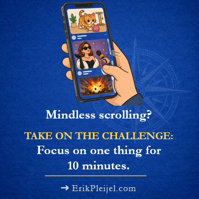 Mindless scrolling? Take on the challange: focus on one thing for 10 minutes. 